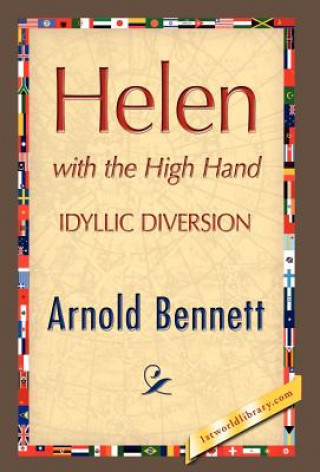 Carte Helen with the High Hand Arnold Bennett