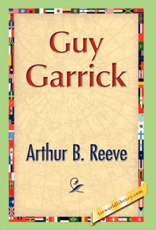 Carte Guy Garrick Arthur B Reeve
