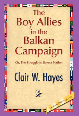 Carte Boy Allies in the Balkan Campaign Clair W Hayes