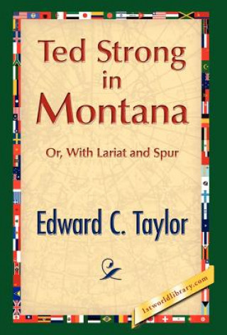 Книга Ted Strong in Montana Taylor