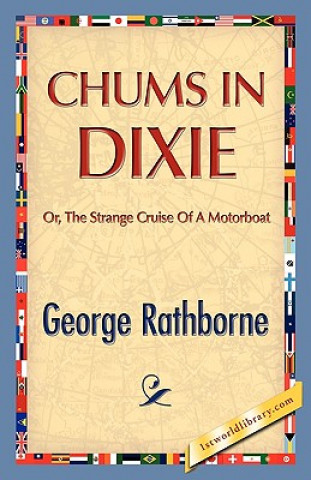 Kniha Chums in Dixie George Rathborne