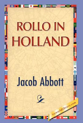 Książka Rollo in Holland Jacob Abbott