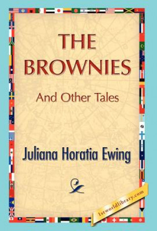 Книга Brownies and Other Tales Juliana H Ewing