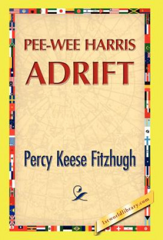 Könyv Pee-Wee Harris Adrift Percy Keese Fitzhugh