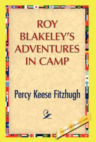 Knjiga Roy Blakeley's Adventures in Camp Percy Keese Fitzhugh