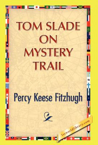 Kniha Tom Slade on Mystery Trail Percy Keese Fitzhugh