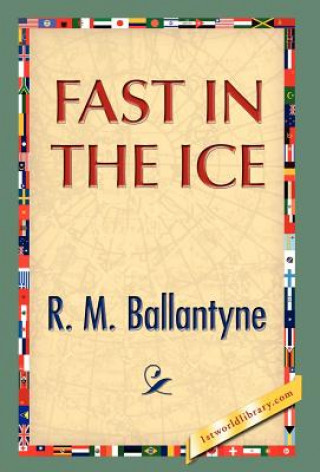 Βιβλίο Fast in the Ice Robert Michael Ballantyne