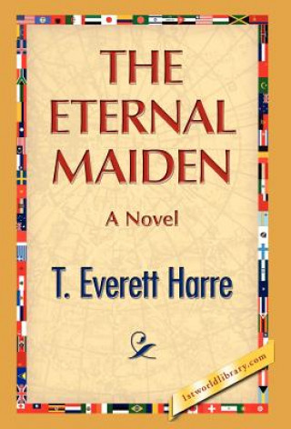 Книга Eternal Maiden T E Harre