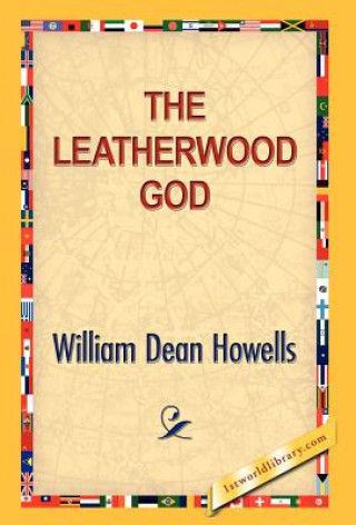 Knjiga Leatherwood God William Dean Howells