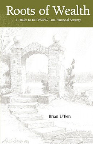 Libro Roots of Wealth Brian U'Ren