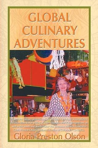 Kniha Global Culinary Adventures Gloria Preston Olson