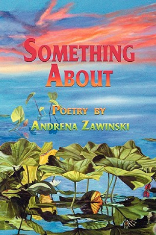 Книга Something about Andrena Zawinski