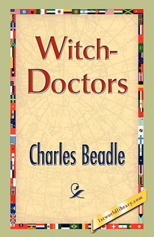 Knjiga Witch-Doctors Charles Beadle