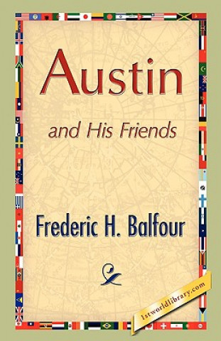 Kniha Austin and His Friends Frederic H Balfour