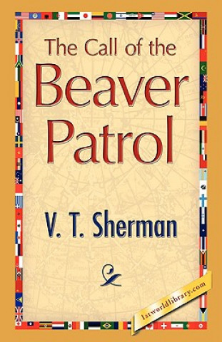 Carte Call of the Beaver Patrol V T Sherman