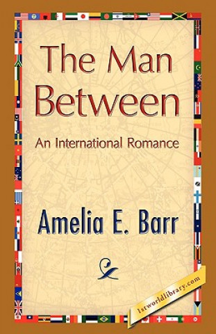 Книга Man Between Amelia E Barr