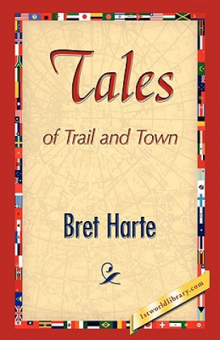 Carte Tales of Trail and Town Bret Harte