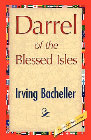 Carte Darrel of the Blessed Isles Irving Bacheller