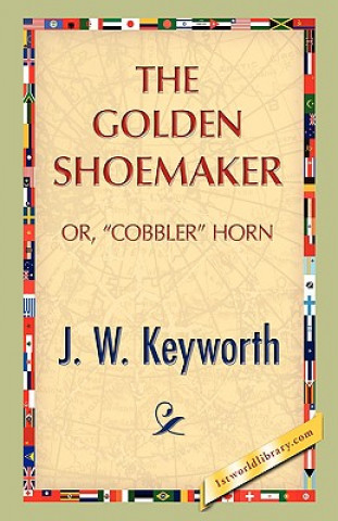 Książka Golden Shoemaker J W Keyworth