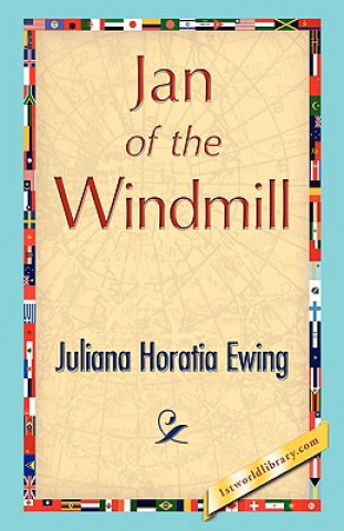 Carte Jan of the Windmill Juliana Horatia Ewing