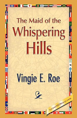 Buch Maid of the Whispering Hills Vingie E Roe