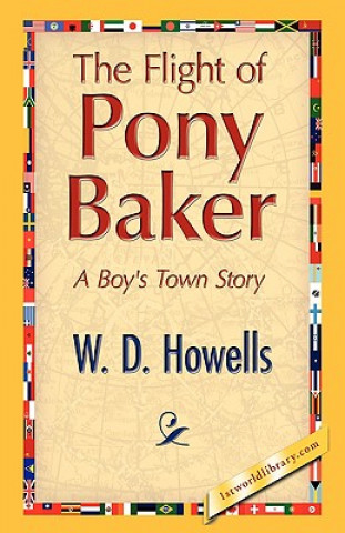 Książka Flight of Pony Baker Deceased W D Howells