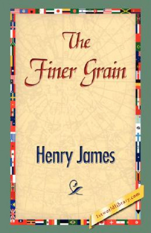 Knjiga Finer Grain Henry James