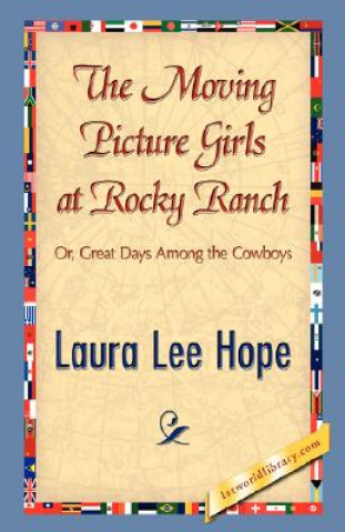 Kniha Moving Picture Girls at Rocky Ranch Laura Lee Hope