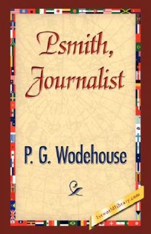 Kniha Psmith, Journalist P G Wodehouse