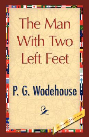 Kniha Man with Two Left Feet P G Wodehouse