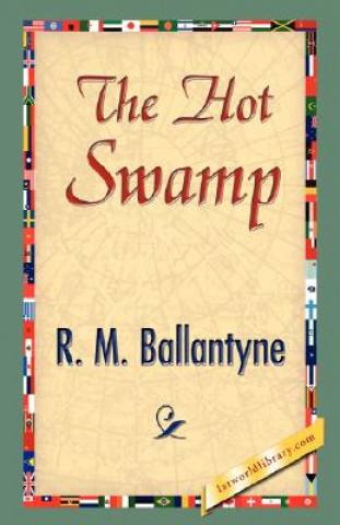 Carte Hot Swamp R M Ballantyne