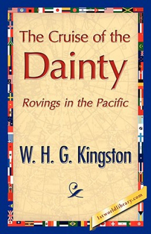 Книга Cruise of the Dainty W H G Kingston