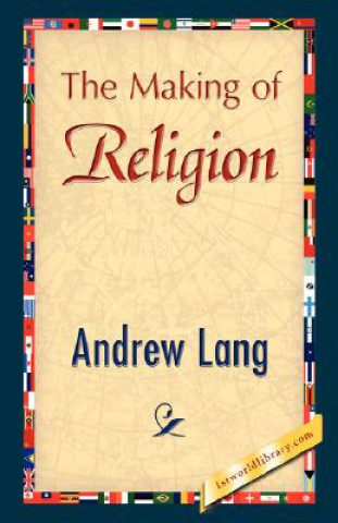 Kniha Making of Religion Andrew Lang
