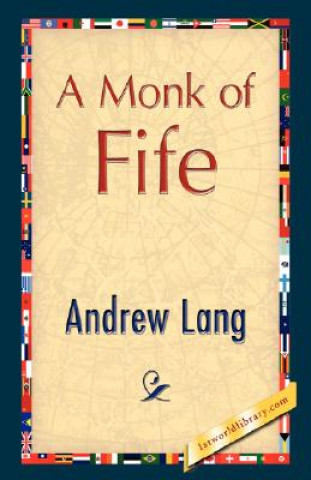 Könyv Monk of Fife Andrew Lang