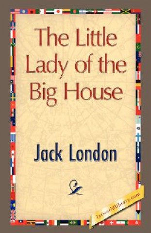 Könyv Little Lady of the Big House Jack London