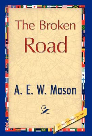 Kniha Broken Road A E W Mason