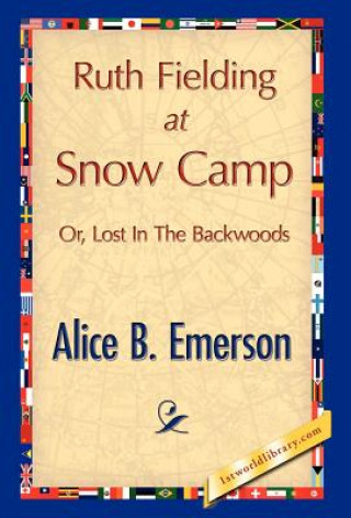 Knjiga Ruth Fielding at Snow Camp Alice B Emerson