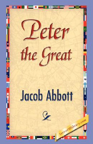 Kniha Peter the Great Jacob Abbott