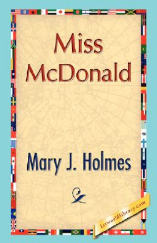 Kniha Miss McDonald Mary J Holmes