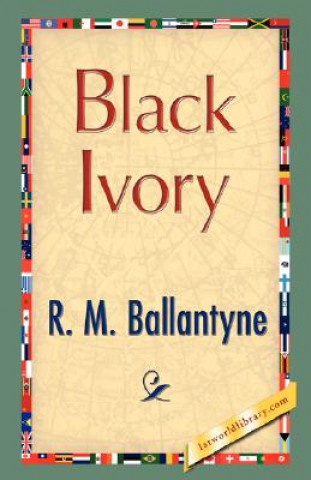 Kniha Black Ivory R D McDonald