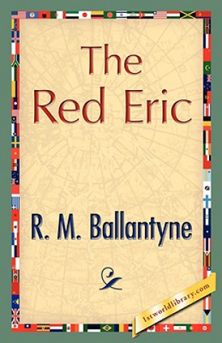 Könyv Red Eric Robert Michael Ballantyne