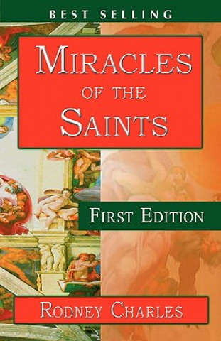 Kniha Miracles of the Saints Rodney N Charles