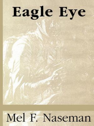 Libro Eagle Eye Mel F. Naseman