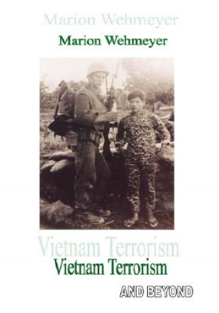 Kniha Vietnam Terrorism Marion Wehmeyer