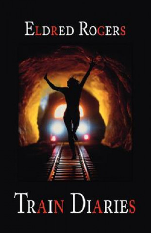 Libro Train Diaries Eldred Rogers