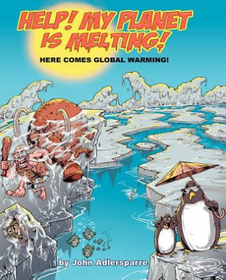 Buch Help My Planet is Melting! John Adlersparre