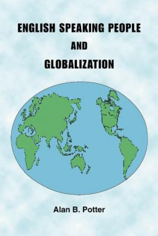 Livre English Speaking People and Globalization Alan B. Potter