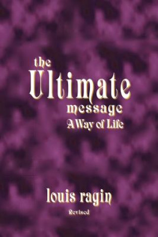 Könyv Ultimate Message Louis Ragin