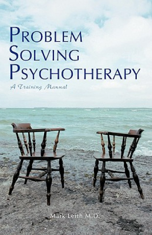 Kniha Problem Solving Psychotherapy Mark Leith