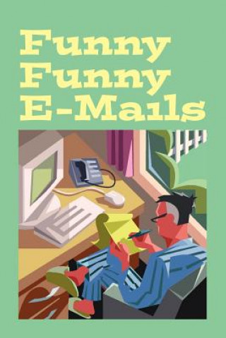 Livre Funny Funny E-mails Walter Bell